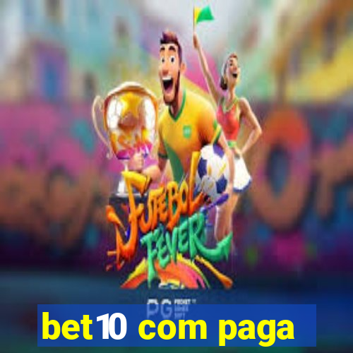 bet10 com paga